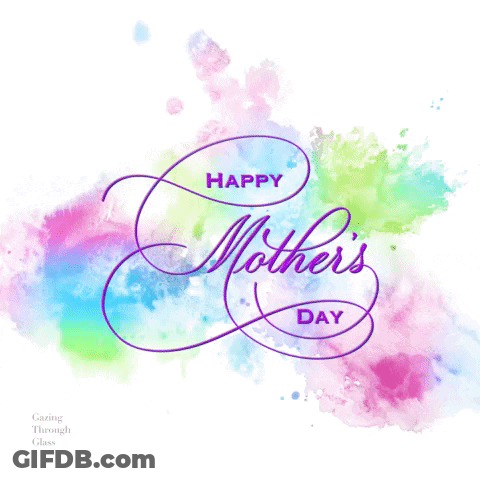 A Happy Mother 'S Day Greeting Card With A Colorful Background GIF