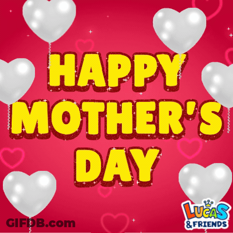 A Happy Mother 'S Day Greeting From Lucas And Friends GIF