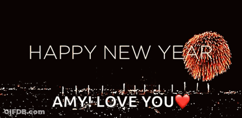 A Happy New Year Greeting Card With Fireworks And The Words " Amy Love You " GIF