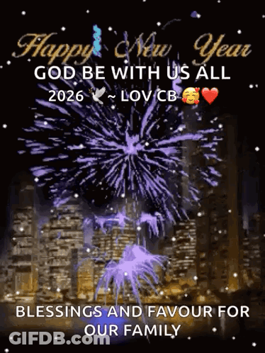A Happy New Year Greeting Card With Fireworks And The Words `` God Be With Us All 2026 '' GIF