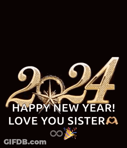 A Happy New Year Greeting Card With Fireworks And The Words `` Happy New Year ! Love You Sister '' . GIF