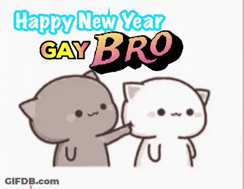 A Happy New Year Greeting Card With Two Cats And The Words Gay Bro GIF