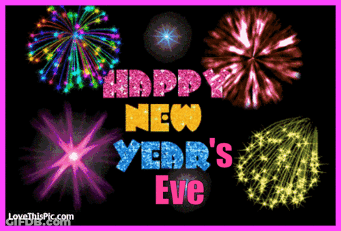 A Happy New Year 'S Eve Greeting With Fireworks In The Background GIF