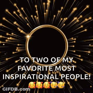A Happy New Year To Two Of My Favorite Most Inspirational People . GIF