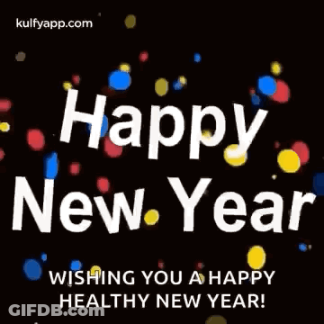 A Happy New Year Wishing You A Happy Healthy New Year . GIF