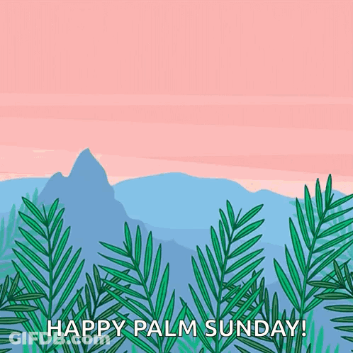 A Happy Palm Sunday Greeting With Palm Leaves And Mountains In The Background GIF