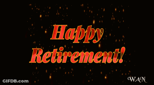 A Happy Retirement Greeting Card With A Black Background GIF