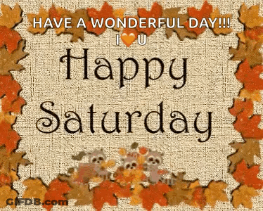 A Happy Saturday Greeting Card With Leaves And A Teddy Bear GIF