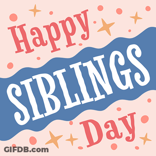 A Happy Siblings Day Greeting Card With Stars And Polka Dots GIF