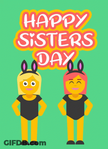 A Happy Sisters Day Card With Two Girls Wearing Bunny Ears GIF
