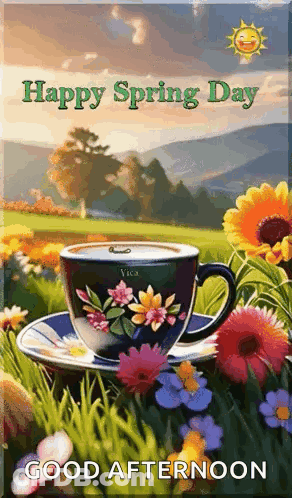 A Happy Spring Day Good Afternoon Card With A Cup Of Coffee On A Saucer GIF