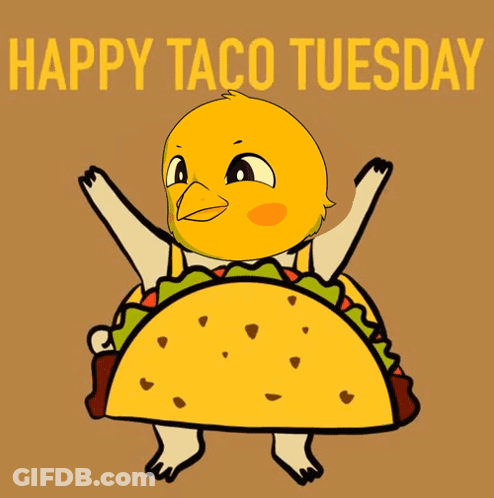 A Happy Taco Tuesday Greeting Card With A Chicken Holding A Taco GIF