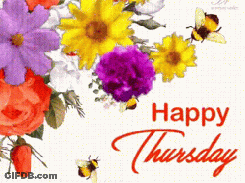 A Happy Thursday Card With A Bunch Of Flowers And Bees GIF