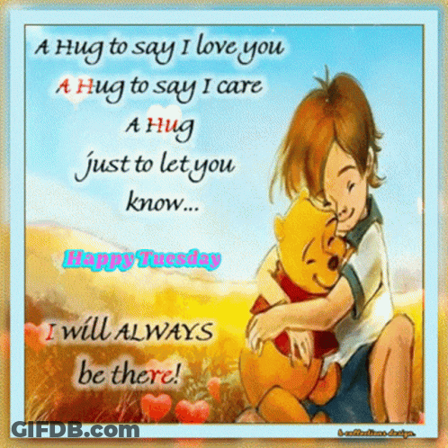 A Happy Tuesday Card With A Boy Hugging Winnie The Pooh GIF