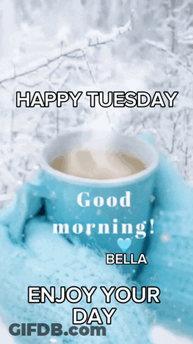 A Happy Tuesday Greeting With A Cup Of Coffee GIF