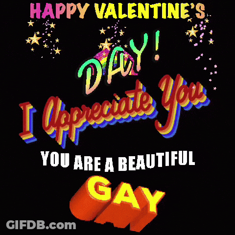 A Happy Valentine 'S Day Greeting Card That Says I Appreciate You You Are A Beautiful Gay GIF