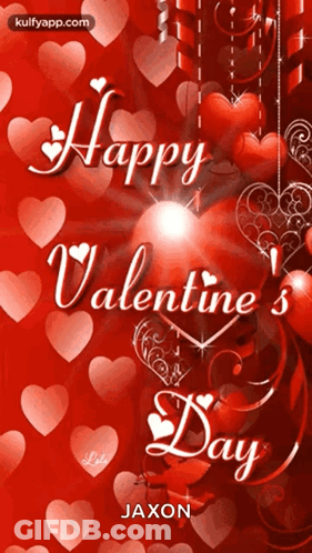 A Happy Valentine 'S Day Greeting Card With Hearts And The Name Jaxon GIF