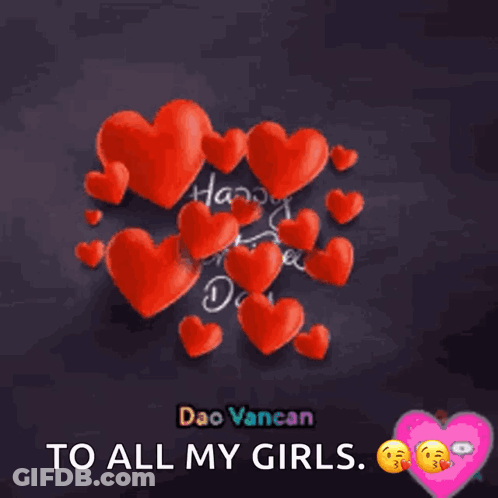 A Happy Valentine 'S Day Greeting Card With Hearts And The Words " To All My Girls " GIF