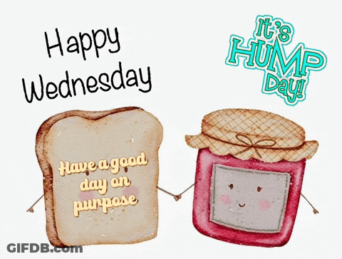 A Happy Wednesday Greeting Card With Toast And Jam GIF