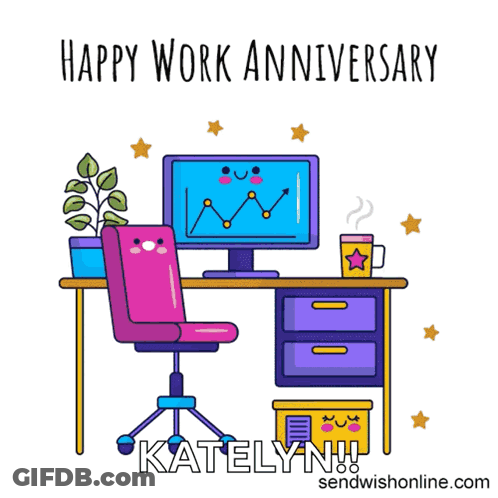 A Happy Work Anniversary Card For Katelyn With A Desk And Chair GIF