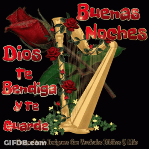 A Harp With Red Roses And The Words Buenas Noches Dios Te Bendiga Y Te Guarde GIF