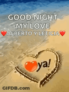 A Heart Drawn In The Sand On The Beach With The Words `` Good Night My Love Alberto Y Leticia '' Written On It . GIF