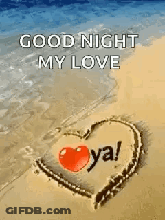 A Heart Drawn In The Sand With The Words `` Good Night My Love Ya ! '' GIF