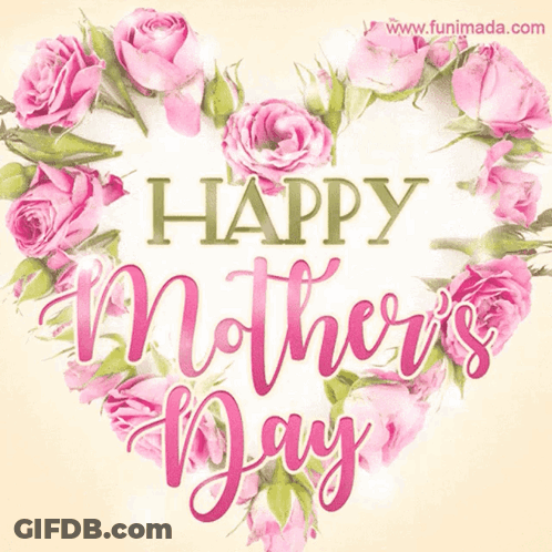 A Heart Made Of Pink Roses With The Words Happy Mother 'S Day On It GIF