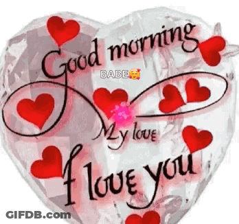 A Heart Shaped Balloon With Red Hearts And The Words `` Good Morning My Love I Love You '' Written On It . GIF