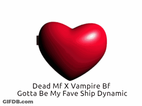 A Heart Shaped Button That Says Dead Mf X Vampire Bf Gotta Be My Favorite Ship Dynamic GIF