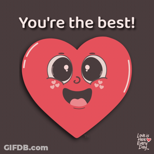 A Heart With A Face And The Words " You 'Re The Best " Below It GIF