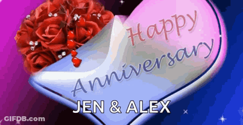 A Heart With The Words Happy Anniversary Jen & Alex Written On It GIF