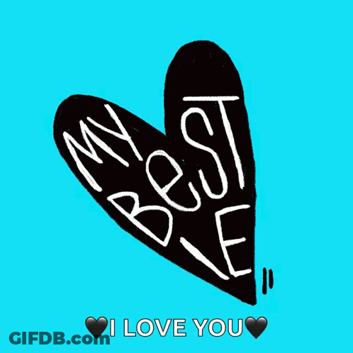 A Heart With The Words " My Best Love " Written On It GIF