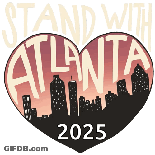 A Heart With The Words Stand With Atlanta 2025 On It GIF