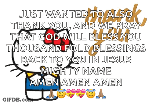 A Hello Kitty Says Just Wanted To Also Thank You And We Pray That God Will Bless You GIF
