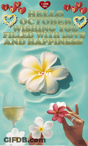 A Hello October Wishing You Filled With Love And Happiness Poster GIF