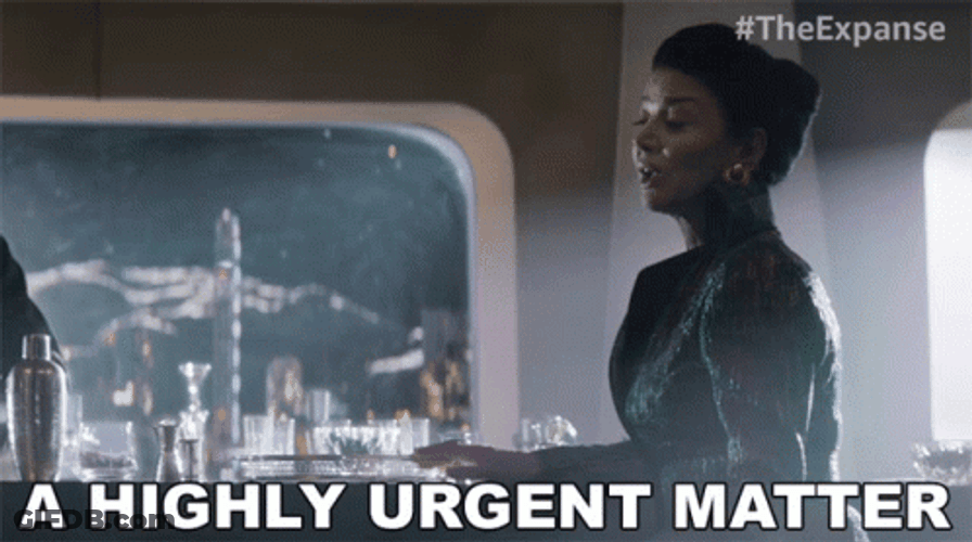 A Highly Urgent Matter GIF