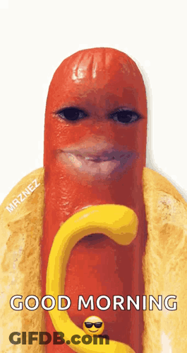 A Hot Dog With A Face On It And The Words Good Morning Written Below It GIF