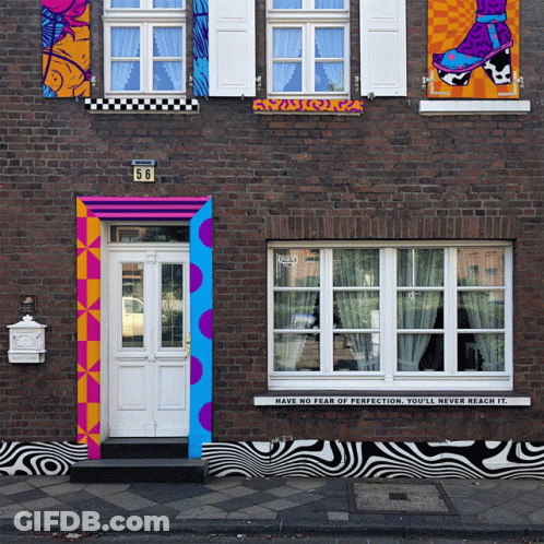 A House With A Sign That Says Have No Fear Of Perfection GIF