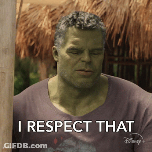 A Hulk Is Wearing A Shirt That Says I Respect That GIF