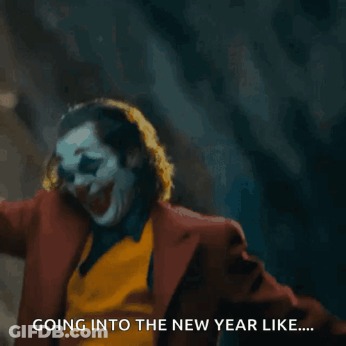 A Joker Is Standing On A Set Of Stairs With His Arms Outstretched And Says Going Into The New Year Like ... GIF