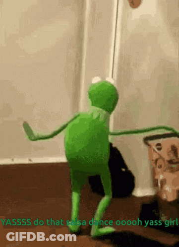 A Kermit The Frog Is Dancing In A Room And Says Yassss Do That Salsa Dance Ooooh Yass Girl . GIF