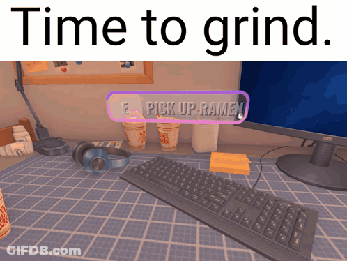 A Keyboard Sits On A Desk Next To A Computer Screen That Says " Time To Grind " GIF