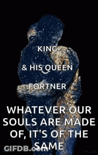 A King And His Queen Hugging With Whatever Our Souls Are Made Of It 'S Of The Same GIF