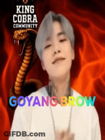 A King Cobra Community Poster With Goyang Brow Written On It GIF