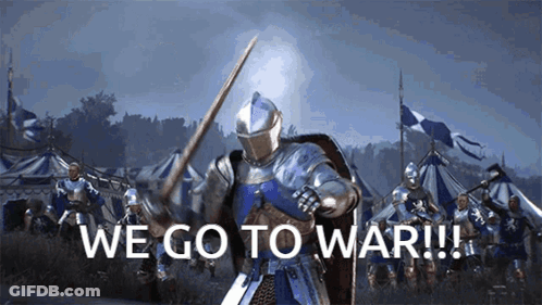 A Knight Holding A Sword With The Words We Go To War Written Below Him GIF