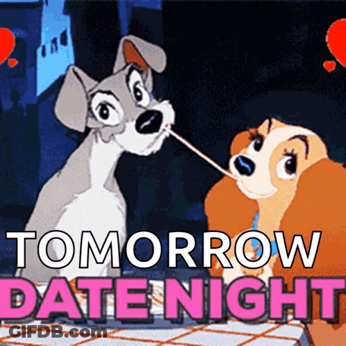 A Lady And The Tramp Poster With The Words Tomorrow Date Night GIF