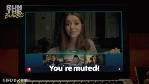 A Laptop Screen Says You 'Re Muted On The Bottom Right GIF