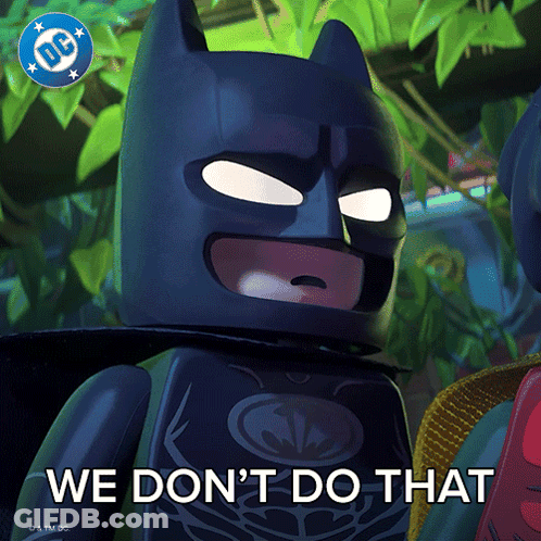 A Lego Batman Says We Don T Do That GIF