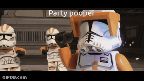 A Lego Storm Trooper Says Party Pooper In Front Of Two Other Storm Trooper Figures GIF